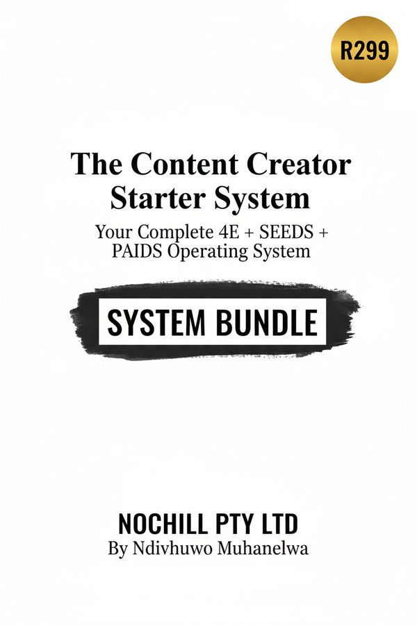 The Content Creator Starter System — Your Complete 4E + SEEDS + PAIDS Operating System